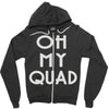 oh my quad Zipper Hoodie