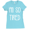 i'm so tired Ladies Fitted T-Shirt