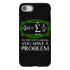 you have a problem iPhone 8