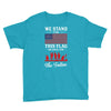 Stand For The Flag We Kneel For The Fallen Youth Tee