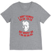 i don't always ch ch ch V-Neck Tee
