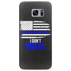 i don't kneel   patriotic stand for the flag, kneel for the dead Samsung Galaxy S7 Edge