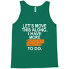 i have more trick or treating Tank Top