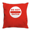 do not enter Throw Pillow
