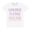 loaded like a freight train flying like an aeroplane feeling like a sp All Over Women's T-shirt