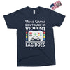i love video games. Exclusive T-shirt