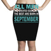 all men are created equal but the best are born in september Pencil Skirts