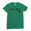 that's what she said quote Ladies Fitted T-Shirt