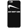 just don't care iPhone 6/6s Case