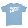 must go faster 2 Youth Tee