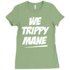 we trippy mane Ladies Fitted T-Shirt