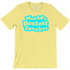 world's bestest teacher [converted] T-Shirt