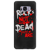 rock's not dead you are Samsung Galaxy S8 Plus