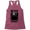 never forget floppy disk Racerback Tank