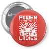 power to the cat ladies Pin-back button