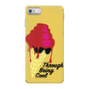 through being cool graphic iPhone 7 Case