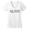 no sleep white Women's V-Neck T-Shirt