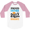 Class of 2017 Proud Father Graduation 3/4 Sleeve Shirt
