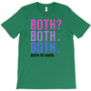 Both is Good T-Shirt