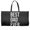 best dad ever Weekender Totes