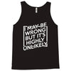 i may be wrong but it's highly unlikely Tank Top