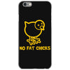 no fat chicks iPhone 6/6s Case