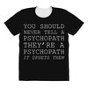psychopath All Over Women's T-shirt