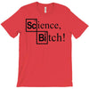 science bitch (2) T-Shirt