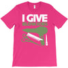 i give blowjobs T-Shirt