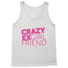 crazy exgirl friend Tank Top