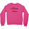 yes is the answer Crewneck Sweatshirt