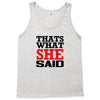 that's what she said funny white t shirt the office tv Tank Top