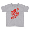 only the mad Toddler T-shirt