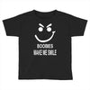 boobies make me smile Toddler T-shirt