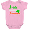 i rish don't get drunk we get awesome Baby Onesie