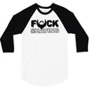 fuck shaving 3/4 Sleeve Shirt