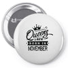 Queens Are Born In November Pin-back button