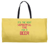 most wonderful time for a beer Weekender Totes