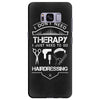 I Don't Need Therapy Just to Go Hairdressing Samsung Galaxy S8 Plus