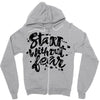 start without fear Zipper Hoodie