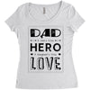 dad a son's first hero a daughters first love Women's Triblend Scoop T-shirt