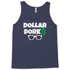 dollar dorks Tank Top