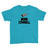 snl more cowbell Youth Tee