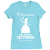 Princesses Are Born In September Ladies Fitted T-Shirt