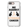 Me Against Uterine Cancer iPhone 8 Plus