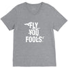 Fly You Fools V-Neck Tee