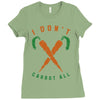 i don't carrot all Ladies Fitted T-Shirt