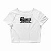 engineer funny t shirt engineers are never wrong t shirt shirt funny t Crop Top