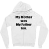 raised by mom Zipper Hoodie