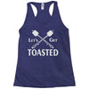 let's get toasted Racerback Tank